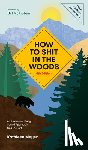 Meyer, Kathleen - How to Shit in the Woods