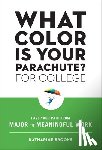 Brooks, Katharine Edd - What Color Is Your Parachute? for College