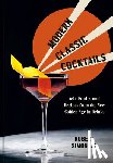 Simonson, Robert - Modern Classic Cocktails