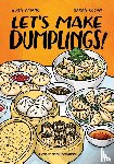 Amano, Hugh, Becan, Sarah - Let's Make Dumplings!