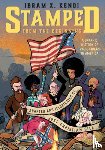 Kendi, Ibram X. - Stamped from the Beginning: A Graphic History of Racist Ideas in America