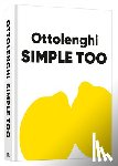 Ottolenghi, Yotam - Ottolenghi Simple Too: A Cookbook