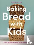 Latham, Jennifer - Baking Bread with Kids
