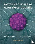 Yonan, Joe - Mastering the Art of Plant-Based Cooking