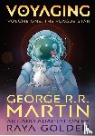 Martin, George R. R. - Martin, G: Voyaging, Volume One