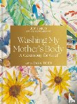 Harjo, Joy - Washing My Mother's Body