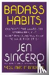 Sincero, Jen - Badass Habits