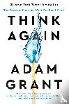 Grant, Adam - Think Again