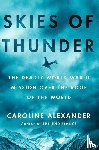 Alexander, Caroline - Skies of Thunder
