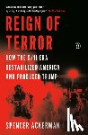 Ackerman, Spencer - REIGN OF TERROR