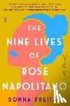 Freitas, Donna - Freitas, D: Nine Lives of Rose Napolitano