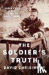 Chrisinger, David - The Soldier's Truth: Ernie Pyle and the Story of World War II