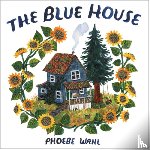 Wahl, Phoebe - Blue House