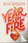 Buxbaum, Julie - Year on Fire