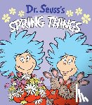 Seuss, Dr. - Dr. Seuss's Spring Things