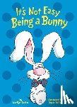 Sadler, Marilyn - It's Not Easy Being a Bunny