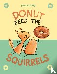 Song, Mika - Donut Feed the Squirrels