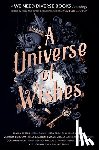  - A Universe of Wishes