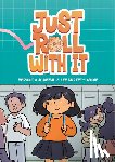 Agarwal, Veronica, Durfey-Lavoie, Lee - Just Roll with It
