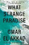Akkad, Omar El - What Strange Paradise