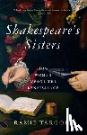 Targoff, Ramie - Shakespeare's Sisters: How Women Wrote the Renaissance