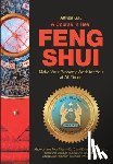 S. T., Althea - A Course in Real Feng Shui: Make Your Property Work for You, at All Times