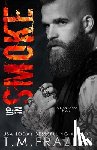 Frazier, T. M. - Up In Smoke: A King Series Novel