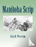Morin, Gail - Manitoba Scrip