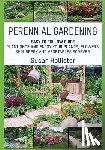 Hollister, Susan - Perennial Gardening