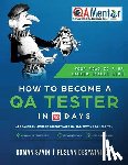 Desyatnikov, Ruslan - How to Become a QA Tester in 30 Days