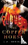 Merikan, K. a. - The Copper Horse: Love