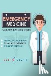 Content Team, Audiolearn Medical - Emergency Medicine - Medical School Crash Course