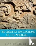 Charles River - The Greatest Civilizations of the Americas: The History and Culture of the Maya, Aztec, and Inca