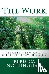 Nottingham, Rebecca - The Work: esotericism and christian psychology