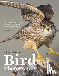 Boyer, Tim - Learn the Art of Bird Photography: The Complete Field Guide for Beginning and Intermediate Photographers and Birders