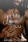 House, Alexandria - Let Me Love You