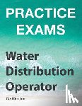 Tesh, Ken - Practice Exams - Water Distribution Operator Certification: Grades 1 and 2