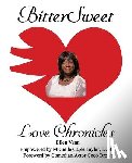 Vann, Ellen - BitterSweet Love Chronicles: The Good, Bad, and Uhm...of Love
