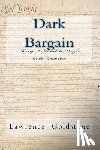Goldstone, Lawrence - Dark Bargain: Slavery, Profits, and the Struggle for the Constitution