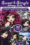 Lynn, Hannah - Sweet & Simple Mermaids & More to Color Pocket-Sized Coloring Book