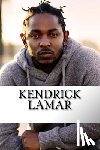 Young, David - Kendrick Lamar: A Biography