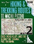 Mazitto, Sergio - Inca Trail Map 2 Hiking & Trekking Routes to Machu Picchu Topographic Map Atlas Cusco, Sacred VAlley, Lares Trek, Salkantay Trek, Urubamba, Pisac, Quillabamba 1