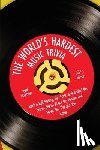 Grantham, John - The World's Hardest Music Trivia: Rock n Roll History, Fun Facts and Behind the Scenes Stories About the Groups and Songs You Thought You Knew