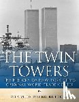 Charles River - The Twin Towers: The History of New York City's Original World Trade Center