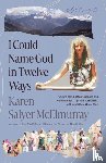 Salyer McElmurray, Karen - I Could Name God in Twelve Ways