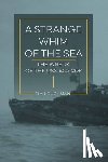 Loughman, Tim - A Strange Whim of the Sea