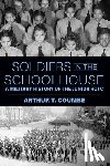 Coumbe, Arthur T. - Soldiers in the Schoolhouse