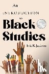 Jackson, Eric R - An Introduction to Black Studies