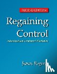 Rogers, James E. - Regaining Control, Second Edition: Winning the Battle Against Sexually Abusive B