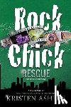 Ashley, Kristen - Rock Chick Rescue